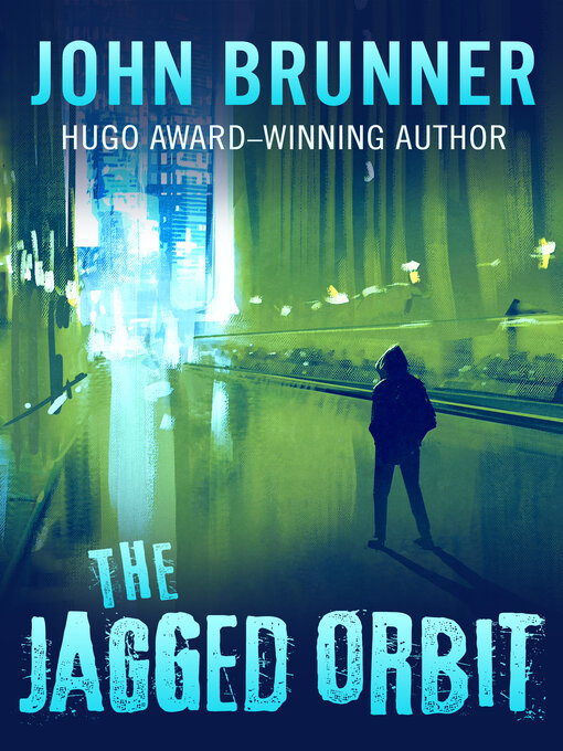 Title details for Jagged Orbit by John Brunner - Available